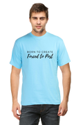 Born to Create Forced to Post Men's Round Neck Lighter Shade T-shirt