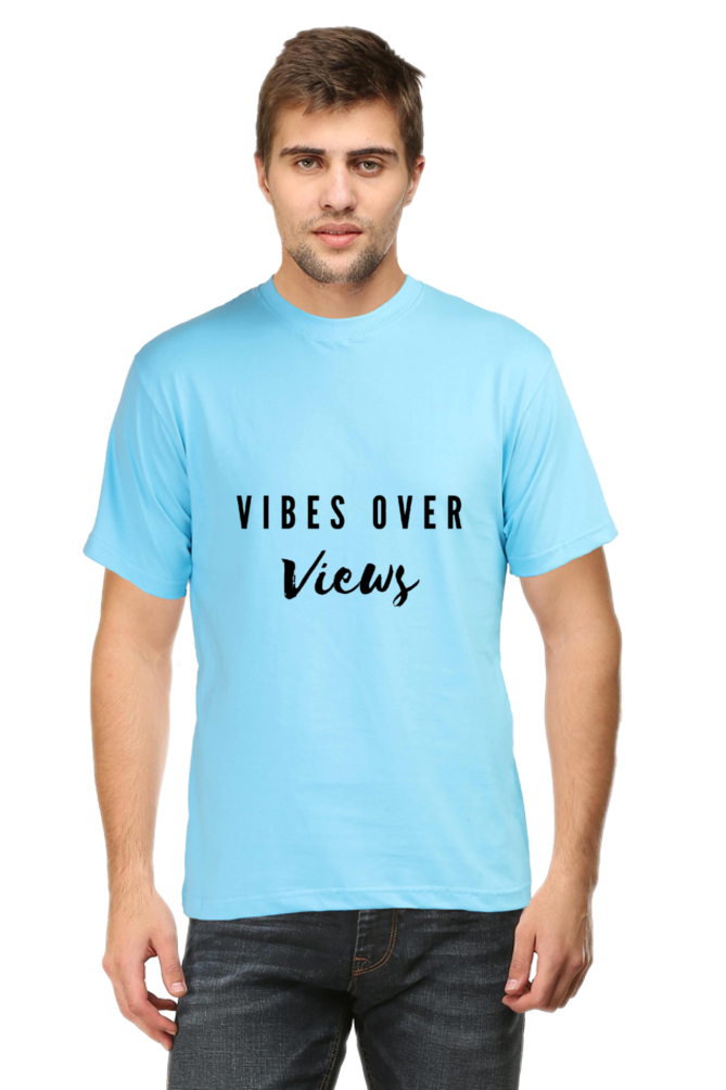 Vibes Over Views Lighter Shade Men's Round Neck T-shirt
