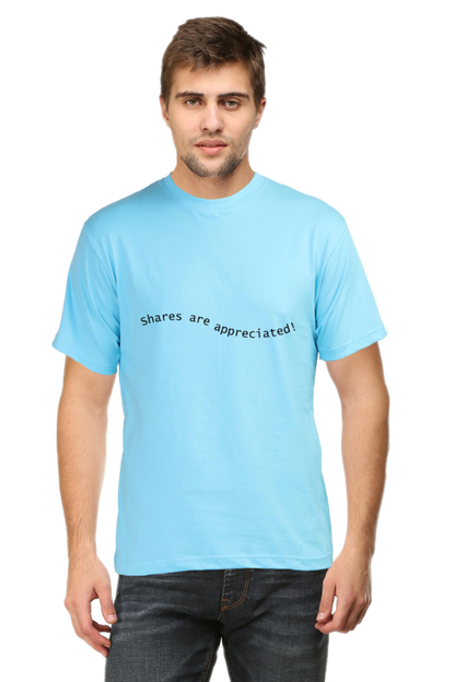 Shares Are Appreciated Darker Shade Men's Round Neck T-shirt