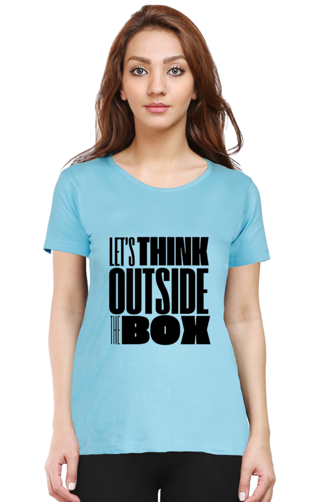 Lets think outside the box Women's Light Shade Round Neck T-shirt