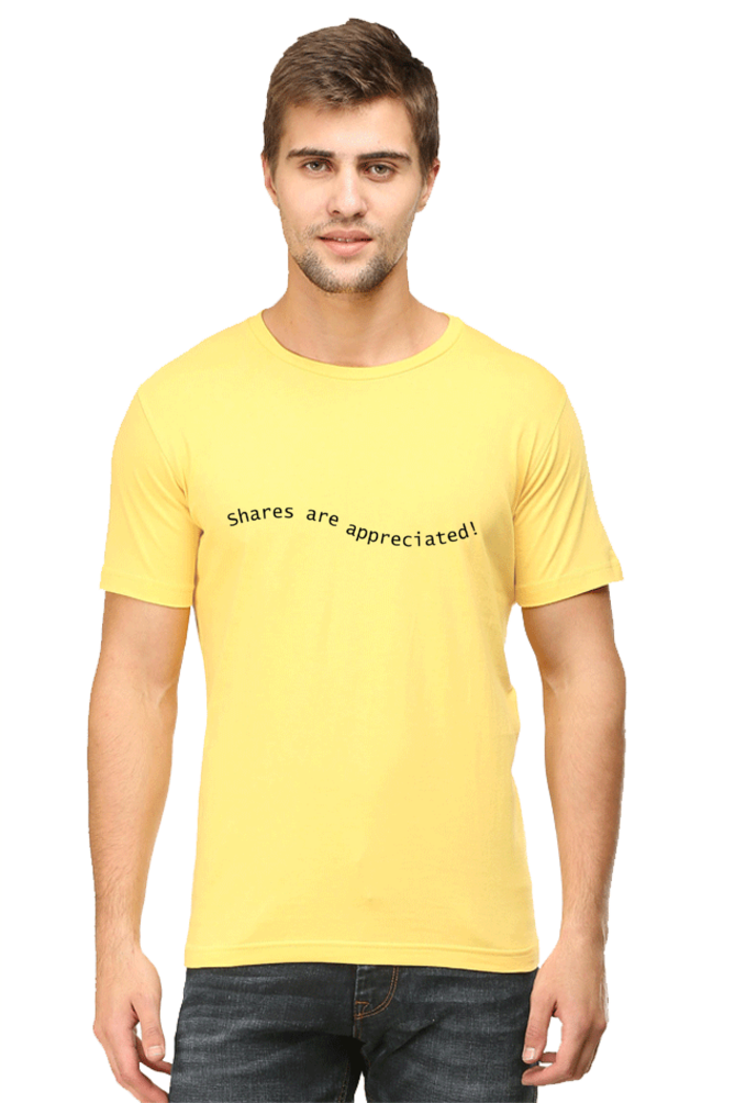 Shares Are Appreciated Darker Shade Men's Round Neck T-shirt