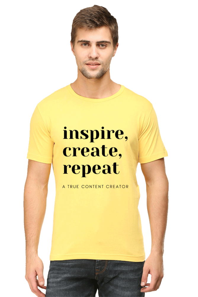 Inspire Create Repeat - A True Content Creator Men's Round Neck Lighter Shade T-Shirt