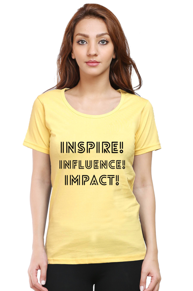 Inspire Influence Impact Lighter Shade Women's Round Neck T-shirt