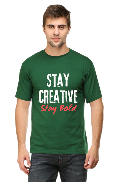 Stay Creative Stay Bold Men's Round Neck Darker Shade T-shirt