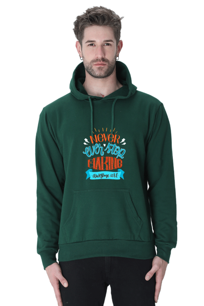 Never Ever Stop Making Awesome Art Men Hoodie Sweatshirt