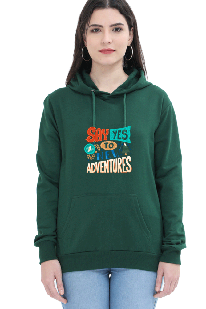 Say Yes to New Adventure Women Hoodie Sweatshirt