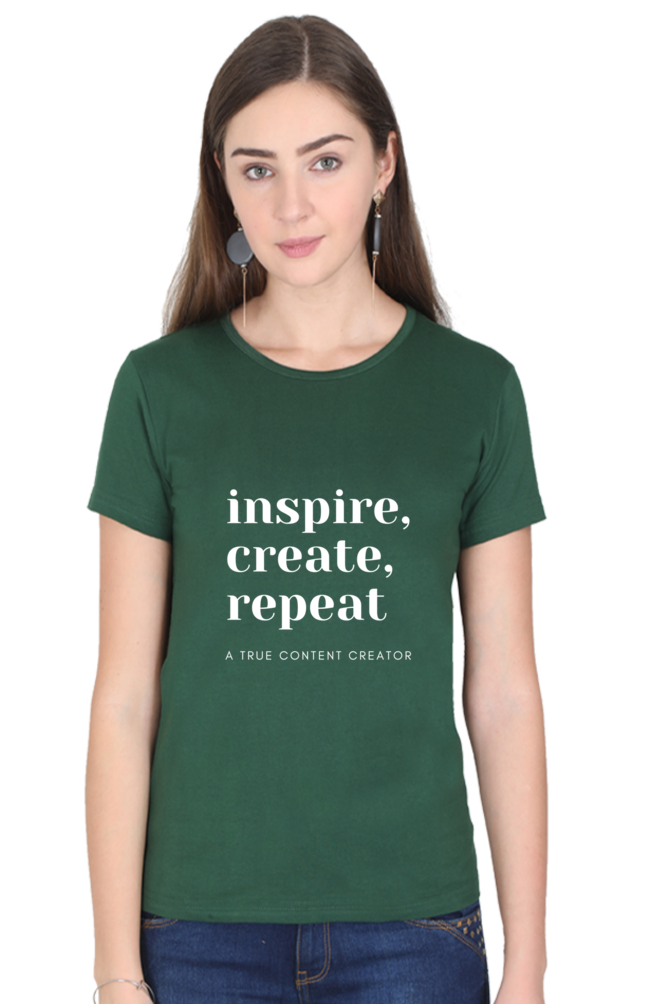 Inspire Create Repeat A True Content Creator Round Neck Darker Shade Women's T-Shirt
