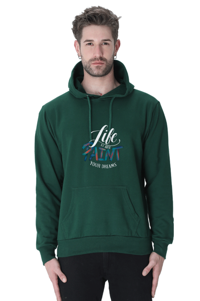 Life is Art, Paint Your Dreams Men Hoodie Sweatshirt