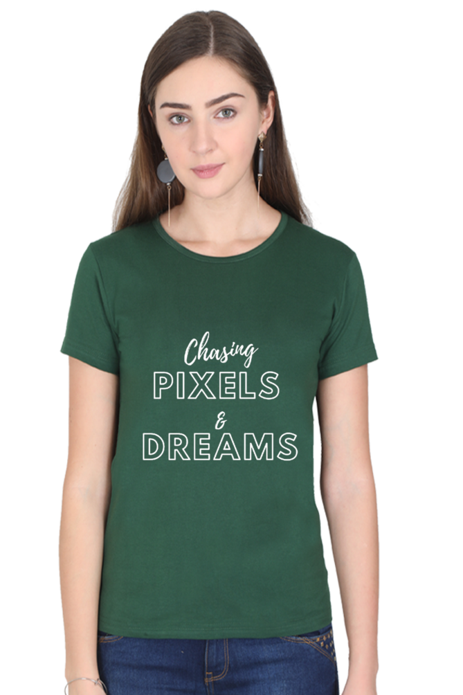 Chasing Pixels and Dreams Women Darker Shade Round Neck T-shirt