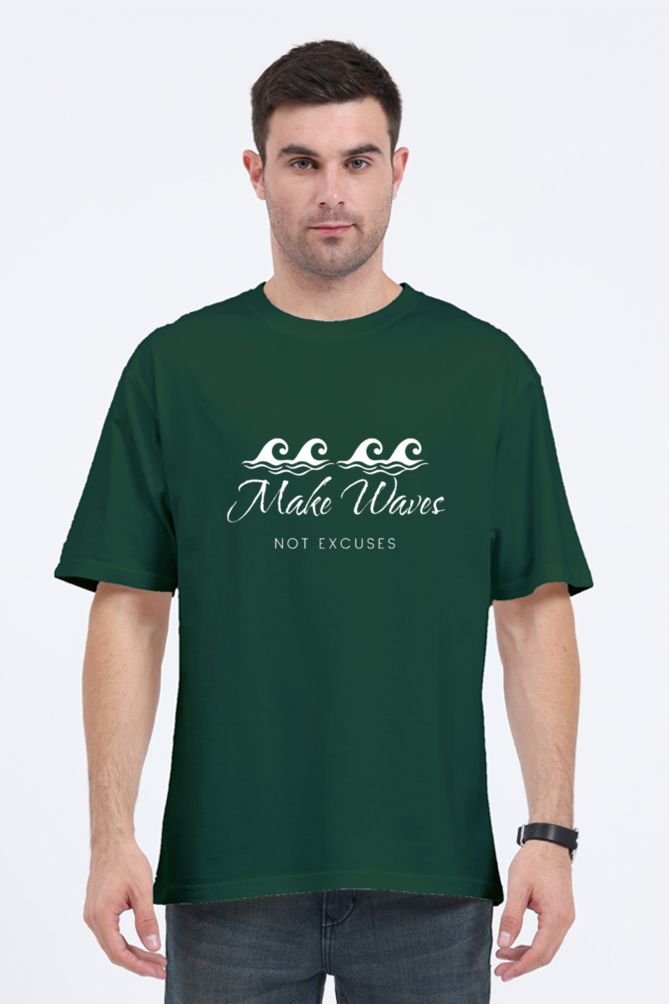 Make Waves Not Excuses Unisex Round Neck Darker Shade T-shirt