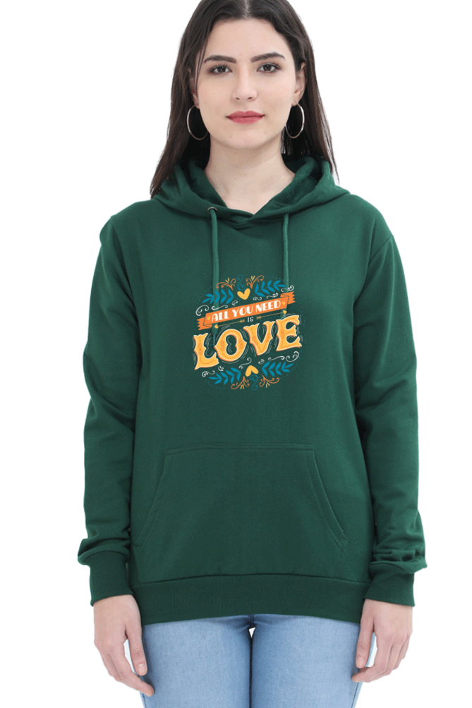 All You Need Is Love Women Hoodie Sweatshirt