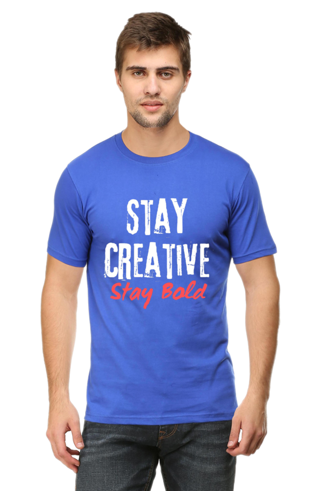 Stay Creative Stay Bold Men's Round Neck Darker Shade T-shirt