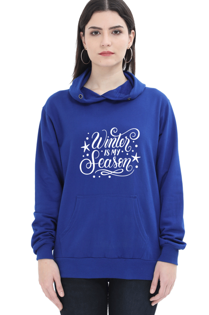 Winter Is My Season Hoodie Sweatshirt for Women