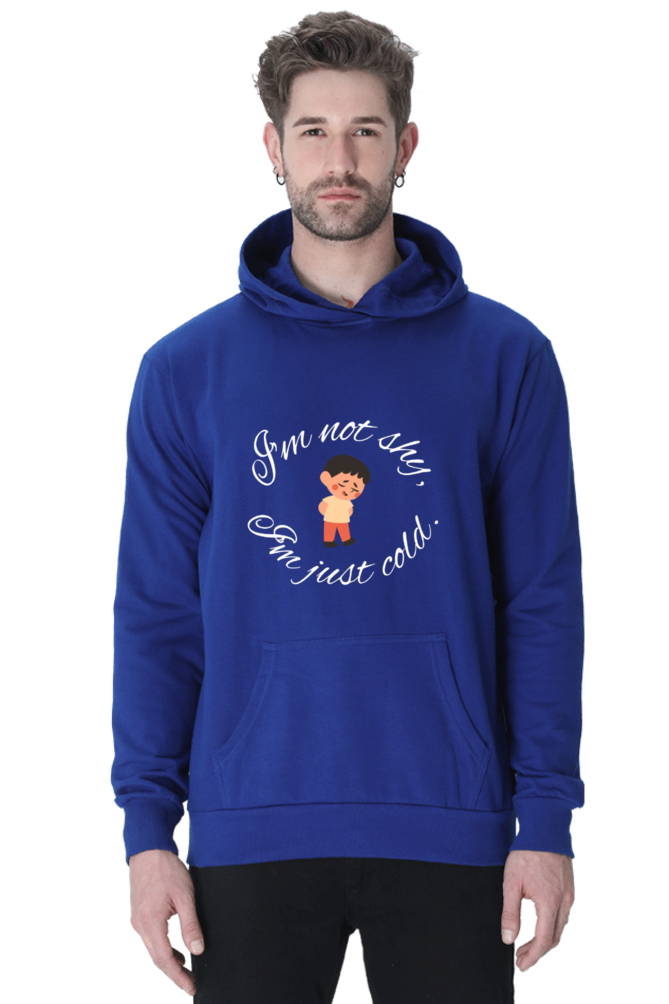 I am not shy I am just cold Hoodie Sweatshirt for Men