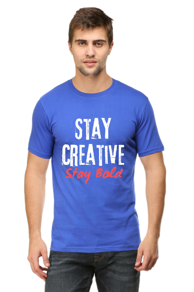 Stay Creative Stay Bold Men's Round Neck Darker Shade T-shirt