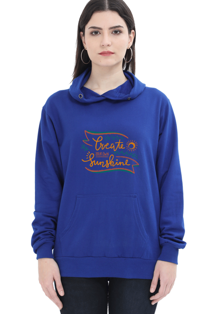 Create Your Own Sunshine Women Hoodie Sweatshirt