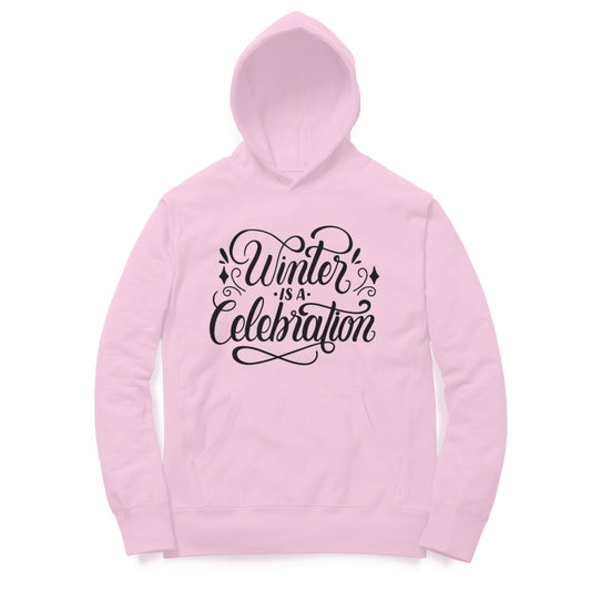 Winter is a Celebration Hoodie for Women