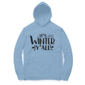 Its Winter Y All Hoodie for Women